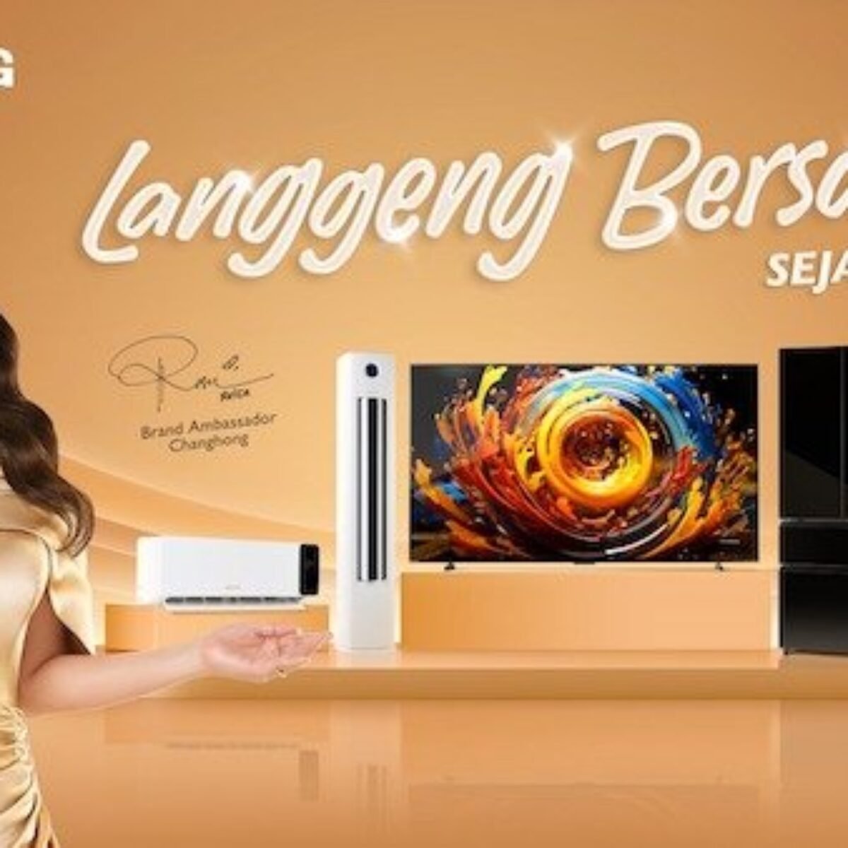 Changhong Tunjuk Rossa Sebagai Brand Ambassador dan Luncurkan Garansi Hingga 25 Tahun